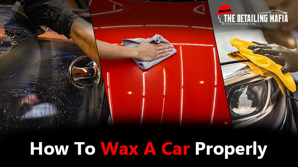 How Do You Properly Wax a Car