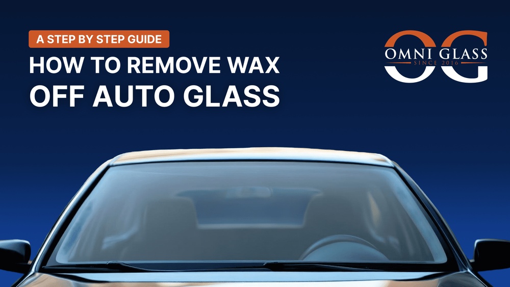 How Do You Remove Car Wax from a Windshield