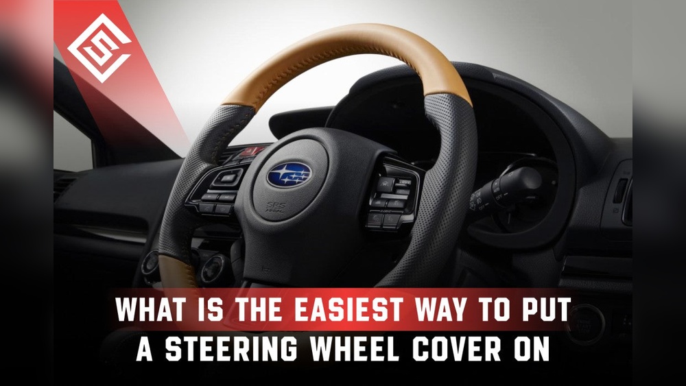 How to Put Steering Wheel Cover on Steering Wheel